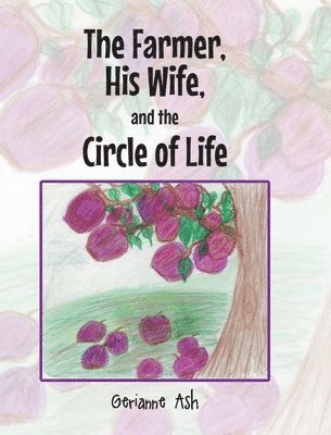 The Farmer, His Wife, and the Circle of Life 1