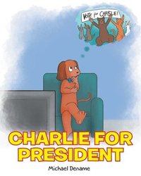 bokomslag Charlie for President