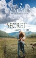 Secret Sweetheart: Sweet Western Romance & Family Saga 1