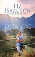 Landscaping Love: Sweet Western Romance & Family Saga 1