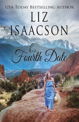 Liz Isaacson - His Fourth Date, Häftad