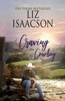Liz Isaacson - Craving the Cowboy: Christian Contemporary Romance, Häftad