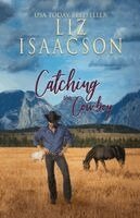 Liz Isaacson - Catching the Cowboy: A Royal Brothers Novel, Häftad