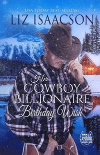 bokomslag Her Cowboy Billionaire Birthday Wish