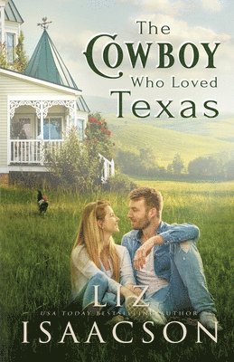 Cowboy Who Loved Texas 1