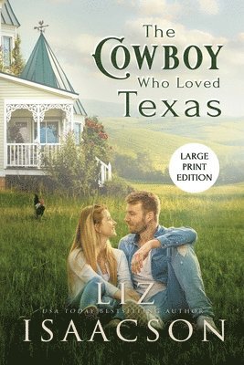 Cowboy Who Loved Texas 1