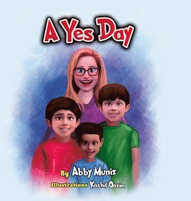 Abby Muniz - Yes Day, Inbunden