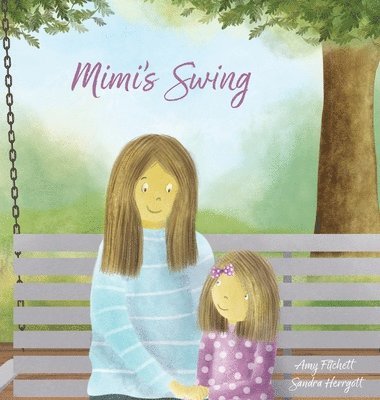Amy Fitchett - Mimi's Swing, Inbunden