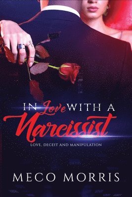 Meco Morris - In Love With a Narcissist, Häftad
