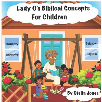 Lady O's Biblical Concepts For Children 1