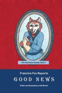 bokomslag Francine Fox Reports Good News
