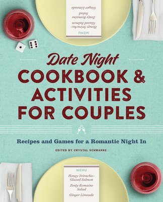 bokomslag Date Night Cookbook and Activities for Couples: Recipes and Games for a Romantic Night in