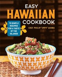 bokomslag Easy Hawaiian Cookbook: 70 Simple Recipes for a Taste of the Islands