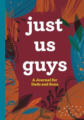 bokomslag Just Us Guys: A Journal for Dads and Sons