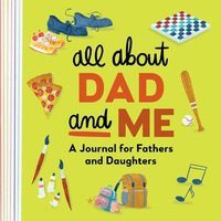 bokomslag All about Dad and Me