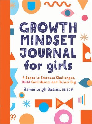 bokomslag Growth Mindset Journal for Girls: A Space to Embrace Challenges, Build Confidence, and Dream Big