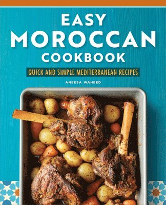 bokomslag Easy Moroccan Cookbook: Quick and Simple Mediterranean Recipes