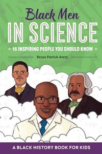 bokomslag Black Men in Science: A Black History Book for Kids