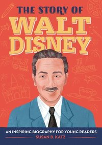 bokomslag The Story of Walt Disney