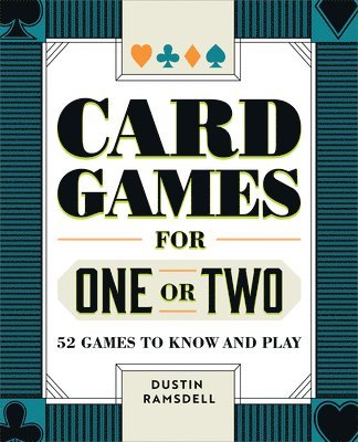 Card Games for One or Two 1