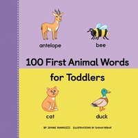 bokomslag 100 First Animal Words for Toddlers