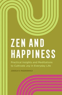 bokomslag Zen and Happiness