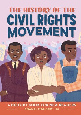 The History of the Civil Rights Movement: A History Book for New Readers 1