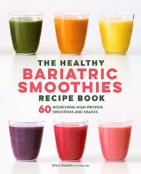 bokomslag The Healthy Bariatric Smoothies Recipe Book