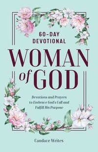 bokomslag Woman of God: 60-Day Devotional