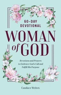 Woman of God: 60-Day Devotional 1