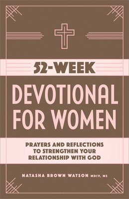 bokomslag 52-Week Devotional for Women: Prayers and Reflections to Strengthen Your Relationship with God