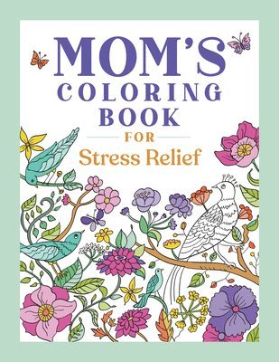 bokomslag Mom's Coloring Book for Stress Relief