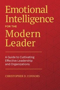 bokomslag Emotional Intelligence for the Modern Leader