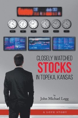 bokomslag Closely Watched Stocks in Topeka, Kansas