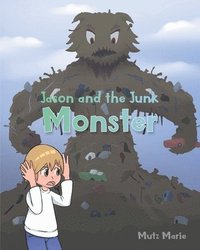bokomslag Jason and the Junk Monster