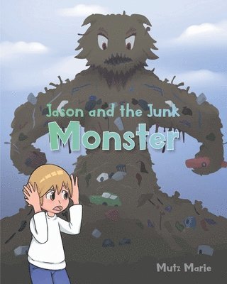 Jason and the Junk Monster 1