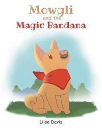 bokomslag Mowgli and the Magic Bandana