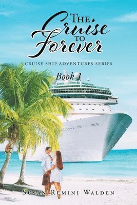 The Cruise to Forever 1