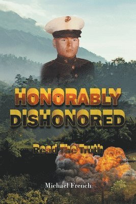 bokomslag Honorably Dishonored