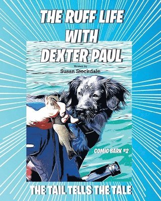 bokomslag The Ruff Life with Dexter Paul