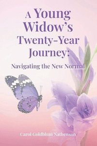 bokomslag A Young Widow's Twenty-Year Journey