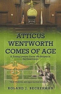 bokomslag Atticus Wentworth Comes of Age