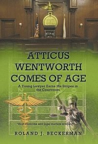 bokomslag Atticus Wentworth Comes of Age