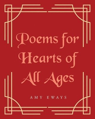 bokomslag Poems for Hearts of All Ages