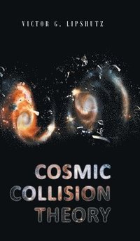bokomslag Cosmic Collision Theory