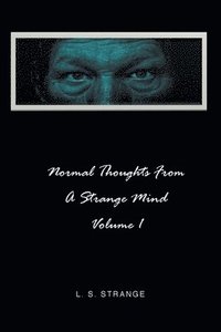 bokomslag Normal Thoughts from a Strange Mind