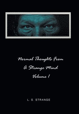 bokomslag Normal Thoughts from a Strange Mind