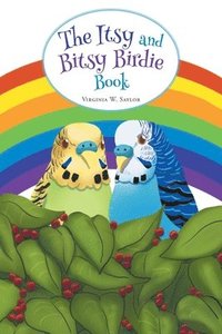 bokomslag The Itsy and Bitsy Birdie Book