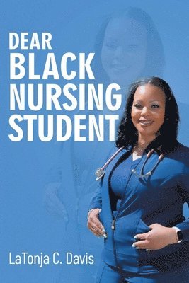 Dear Black Nursing Student 1