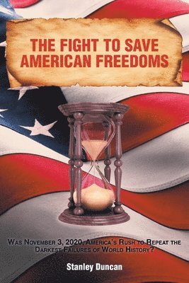 bokomslag The Fight to Save American Freedoms